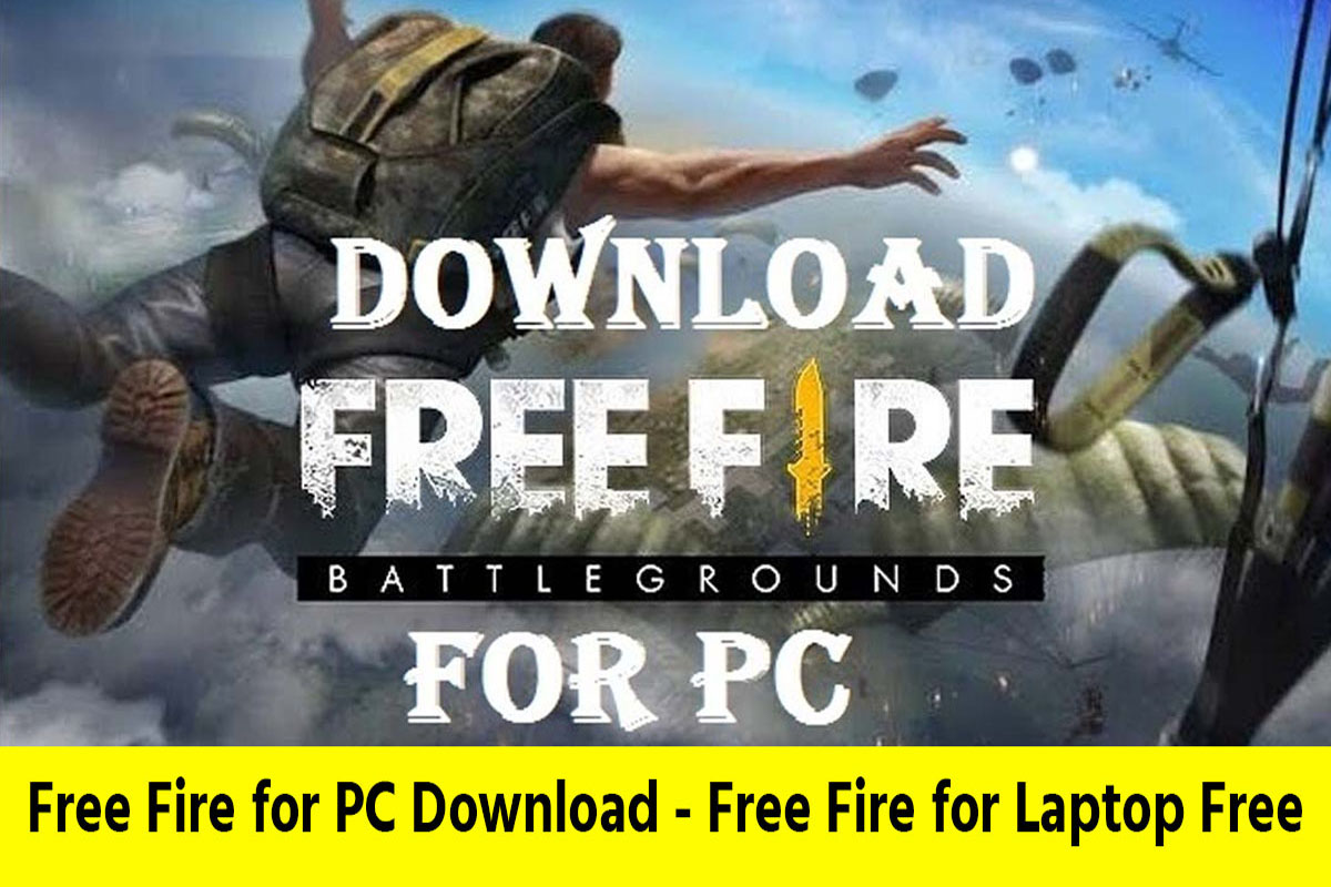 Free Fire for PC Download 2022 Free Fire for PC Download