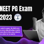 Neet Pg Exam 2023 नीट पीजी 2023