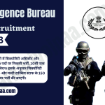 IB Recruitment 2023 इंटेलिजेंस ब्यूरो Intelligence Bureau