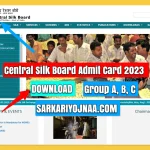 Central Silk Board Admit Card 2023 Download