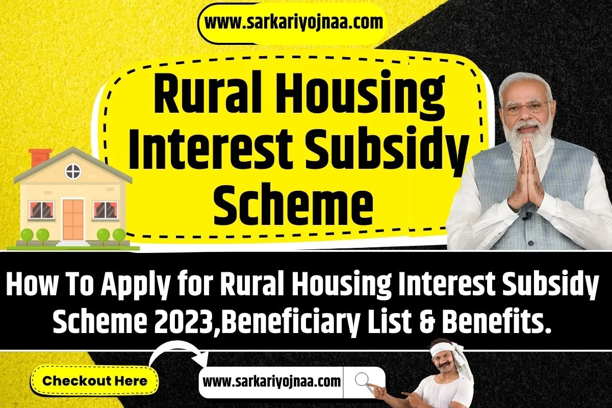 Rural Housing Interest Subsidy Scheme 2023 Apply Online Check