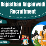 Rajasthan Anganwadi Recruitment 2023 राजस्थान आंगनबाड़ी भर्ती