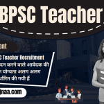BPSC Teacher Recruitment 2023 बीपीएससी टीचर भर्ती 2023
