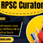RPSC Curator Recruitment 2023 आरपीएससी संग्रहालय अध्यक्ष भर्ती