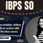 IBPS SO Recruitment 2023 आईबीपीएस स्पेशलिस्ट ऑफिसर भर्ती 2023