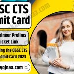 OSSC CTS Admit Card