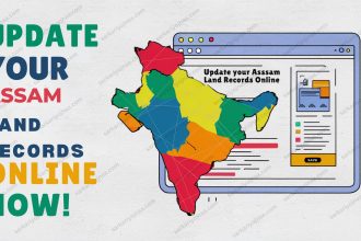 Update Your Asssam Land Records Online