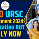 ISRO URSC Recruitment 2024