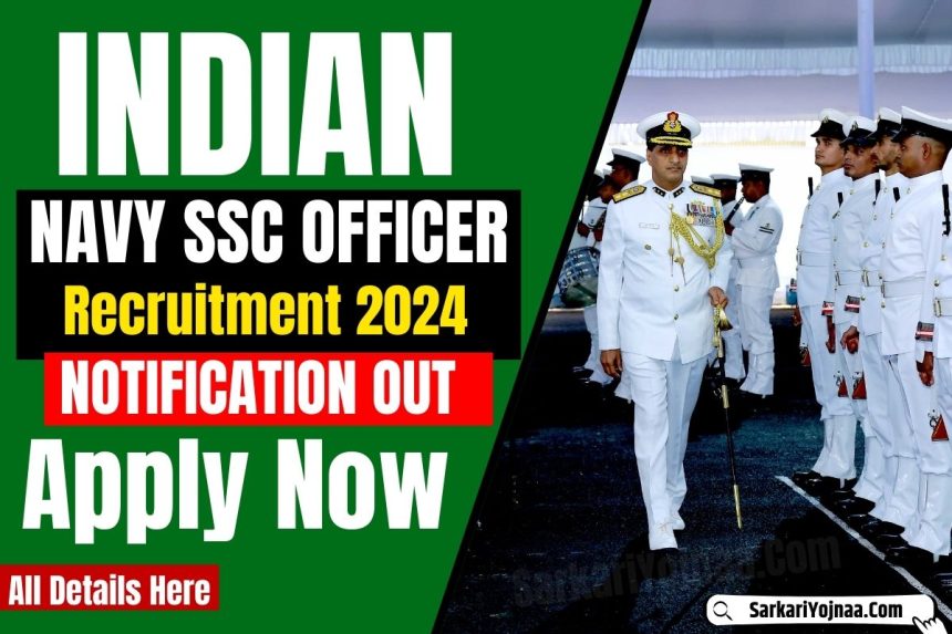 Indian Navy SSC Officer Recruitment 2024