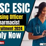 UPSC ESIC Nursing Officer Recruitment 2024