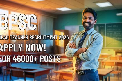 BPSC HEAD TEACHER RECRUITMENT 2024