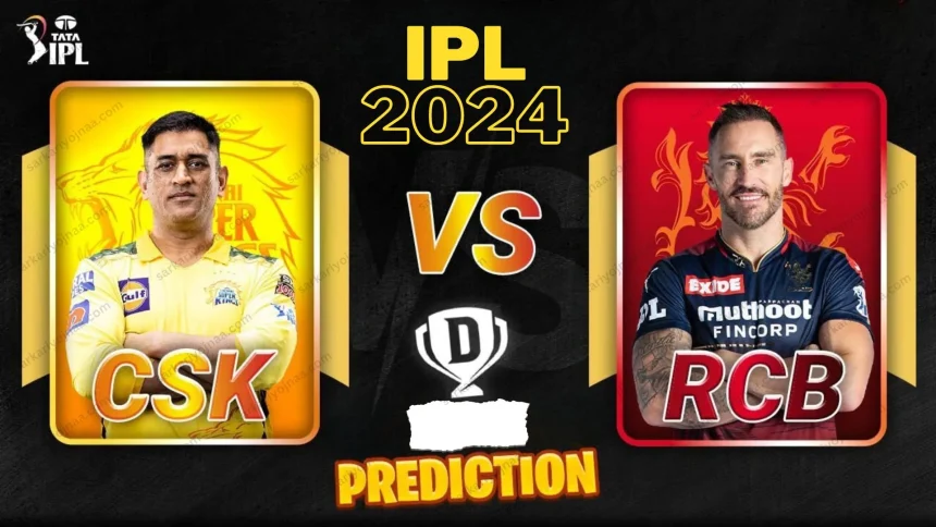 CSK vs RCB Dream11 Prediction