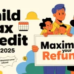 Child Tax Credit for 2025