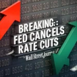Fed Cancels Rate Cuts