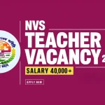 NVS Teacher Vacancy 2024 Last Date