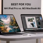 M4 iPad Pro vs. M3 MacBook Air Which Is Right for You