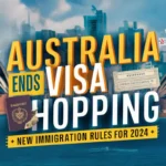 Australia Ends Visa Hopping
