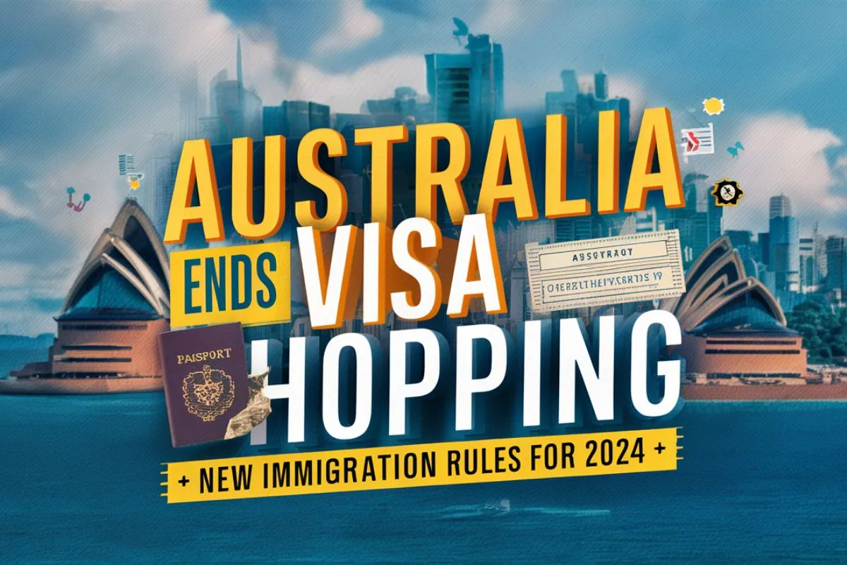 Australia Ends Visa Hopping