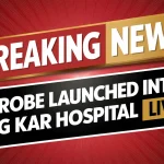 PROBE LAUNCHED INTO RG KAR HOSPITAL