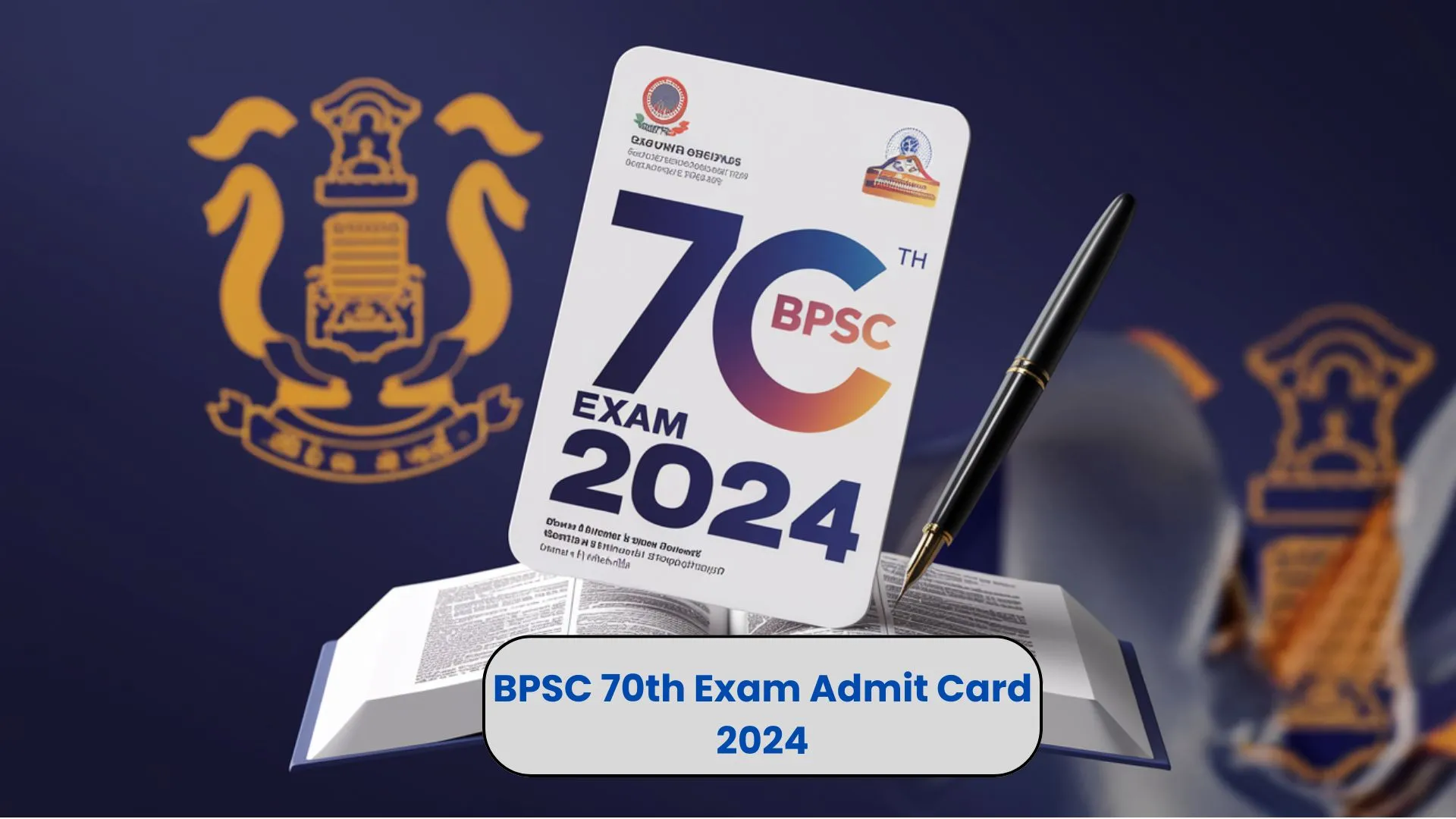 BPSC 70th Exam Admit Card 2024