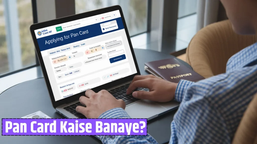 Pan Card Kaise Banaye