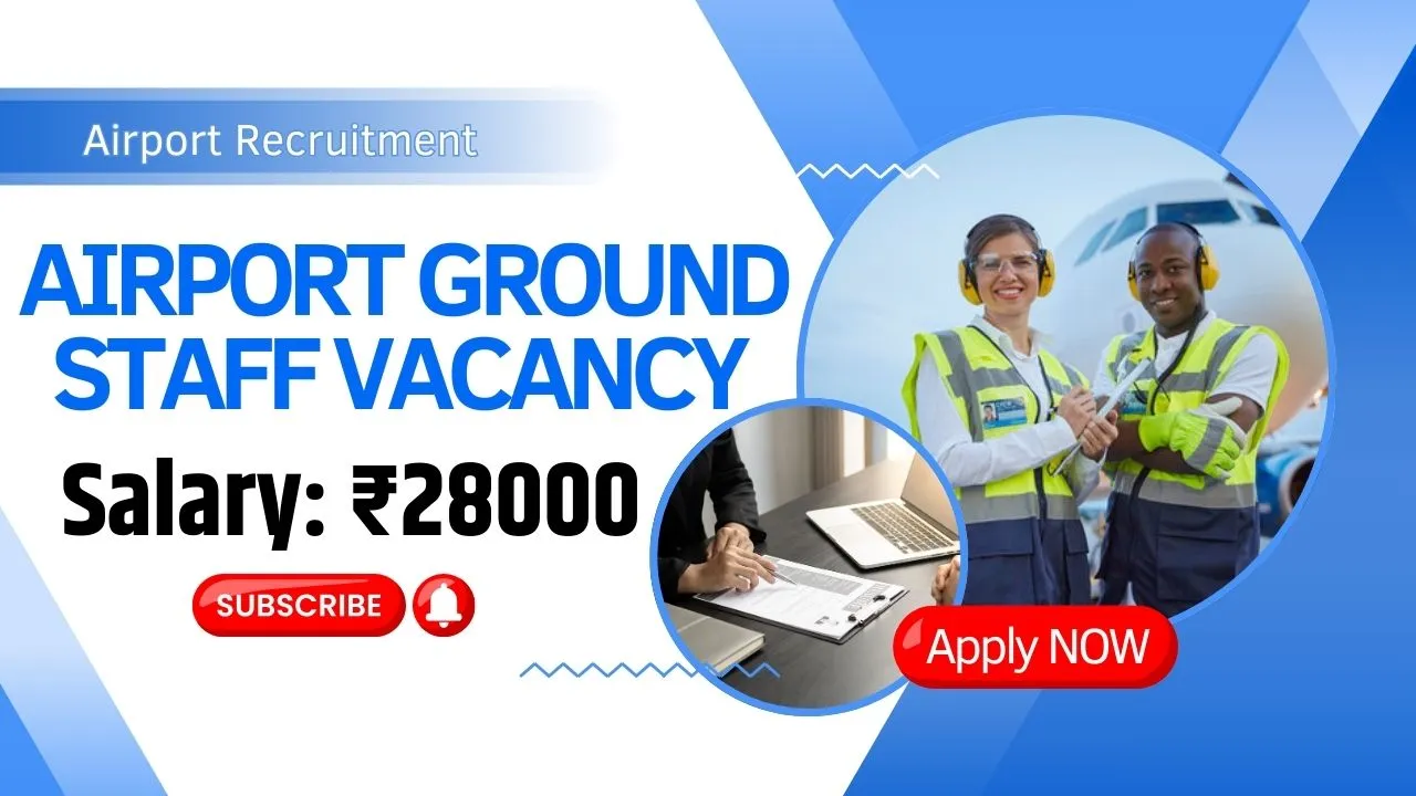 Airport Ground Staff Vacancy