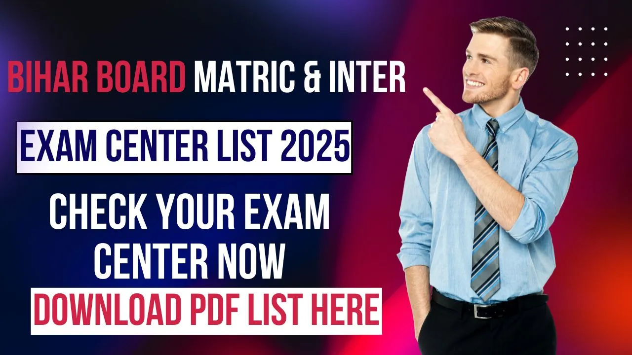 Bihar Board Matric & Inter Exam Center List 2025
