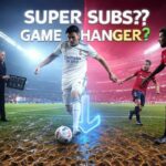 Real Madrid Substitutes Impact