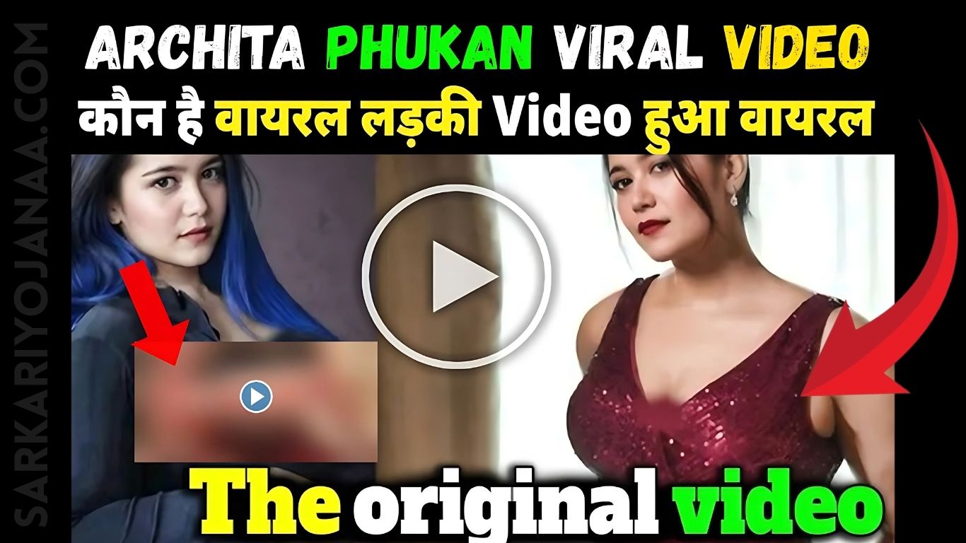 Archita Phukan Viral Video