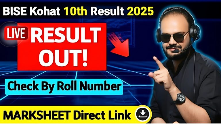 BISE Kohat 10th Result 2025(OUT) :Marksheet Live Direct Link@bisekt.edu.pk